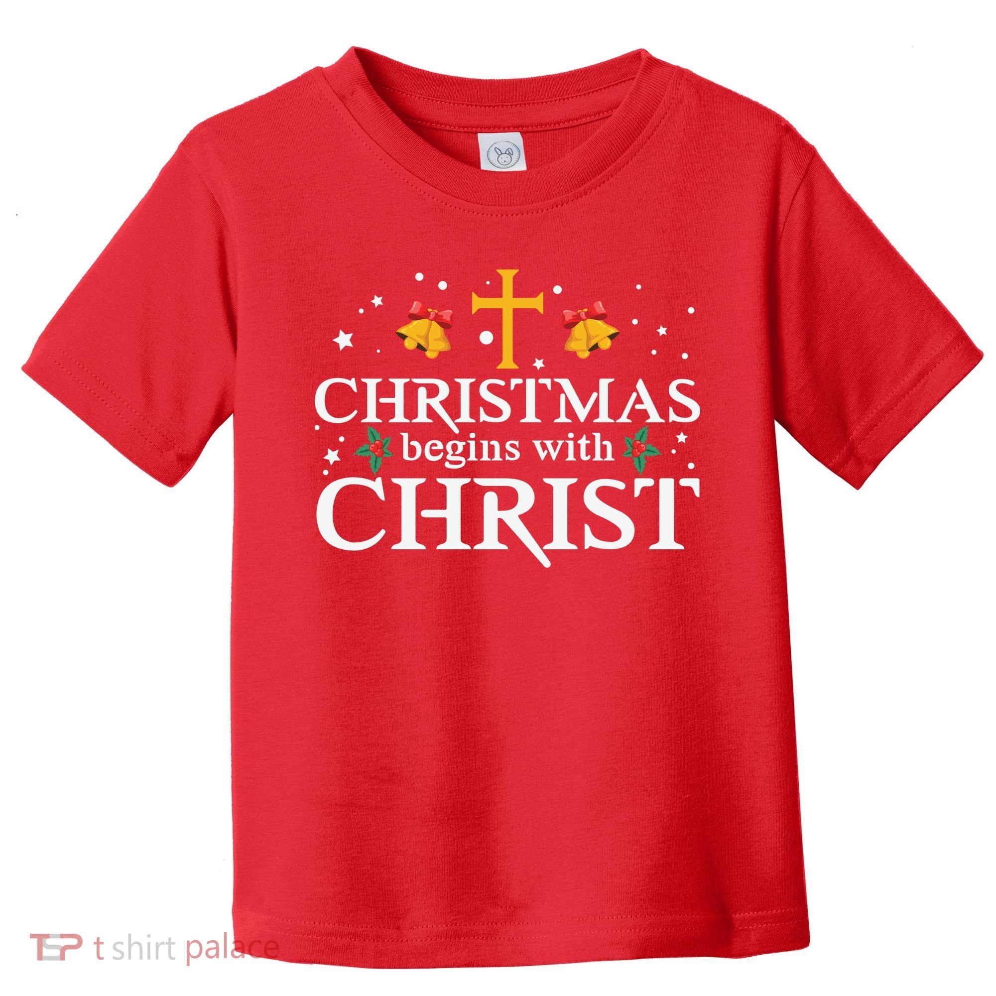Christmas Begins With Christ Toddler T-Shirt