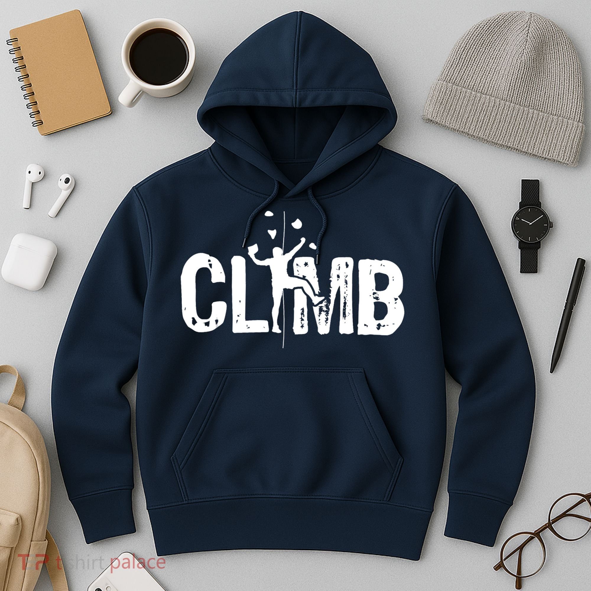 Climb Bouldering Wall Climber Rock Climbing Mountaineer Hoodie