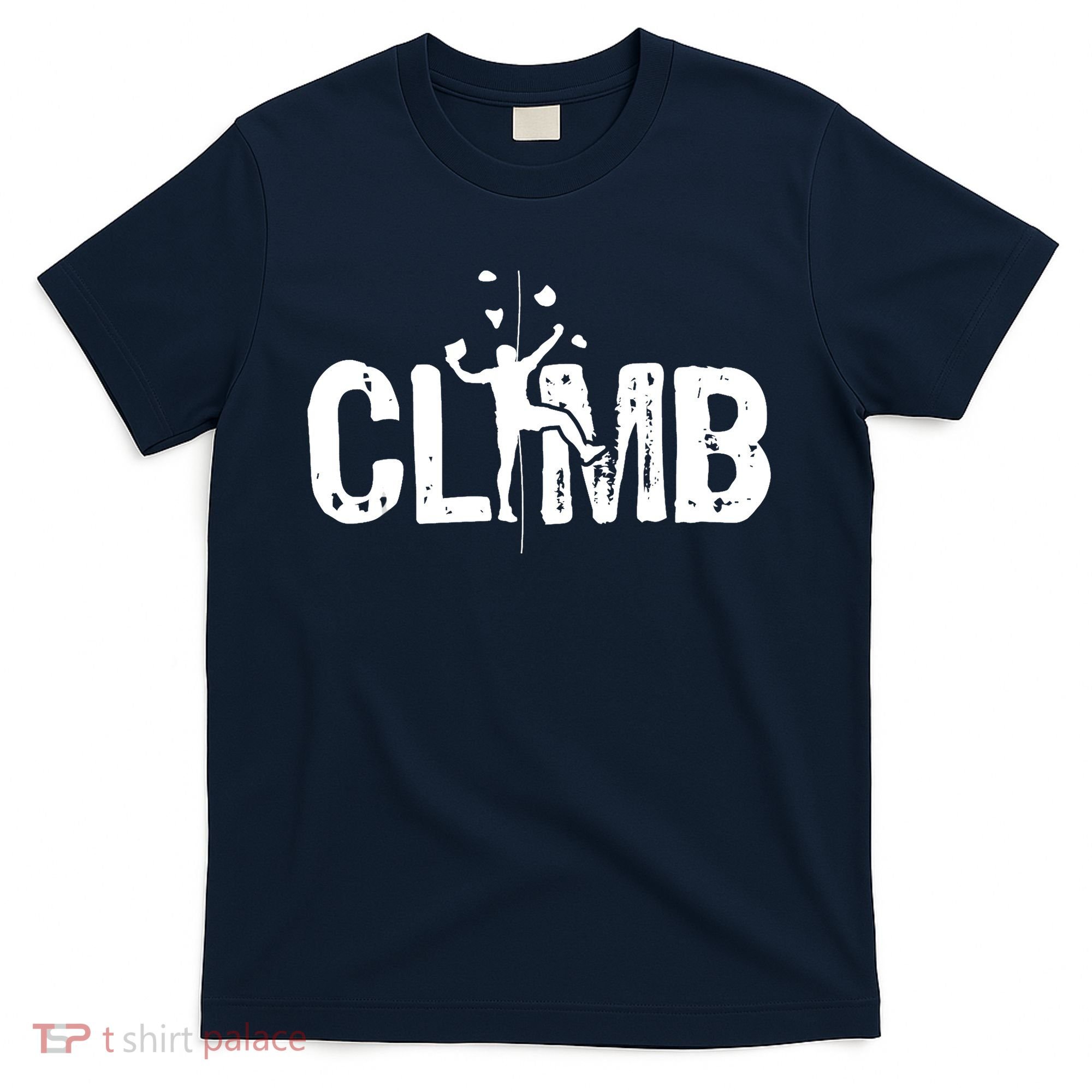 Climb Bouldering Wall Climber Rock Climbing Mountaineer T-Shirt