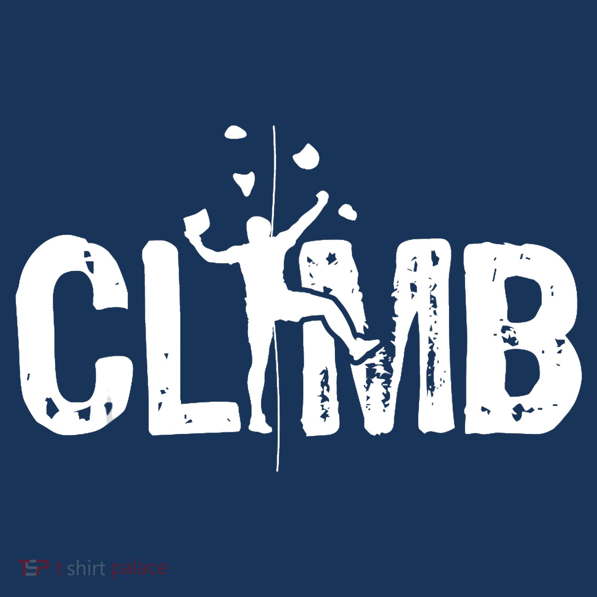 Climb Bouldering Wall Climber Rock Climbing Mountaineer T-Shirt