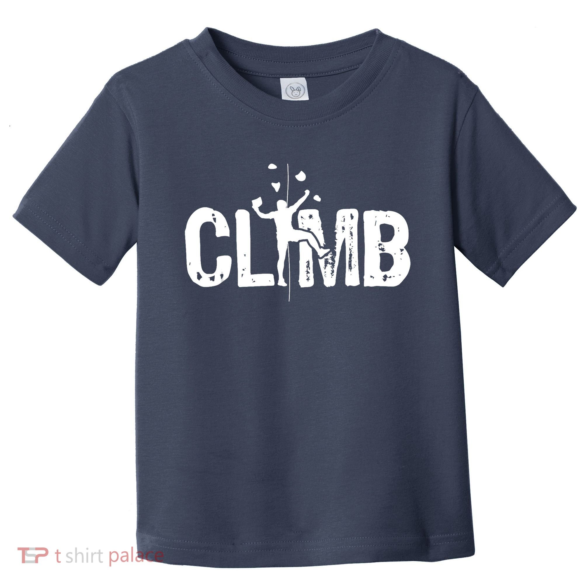 Climb Bouldering Wall Climber Rock Climbing Mountaineer Toddler T-Shirt