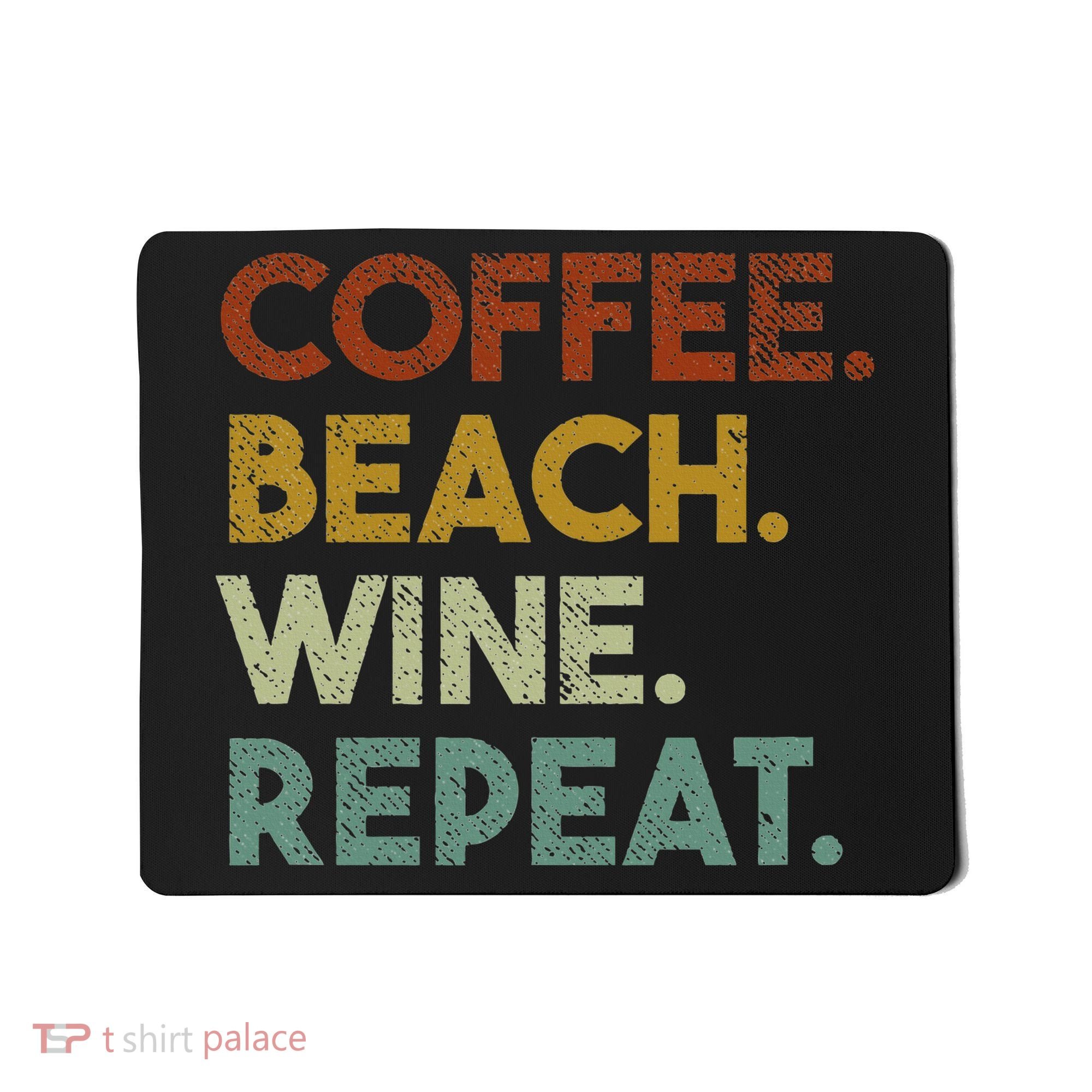 Coffee Beach Wine Repeat Funny Retro Beach Mousepad
