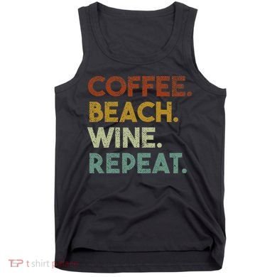 Coffee Beach Wine Repeat Funny Retro Beach Tank Top