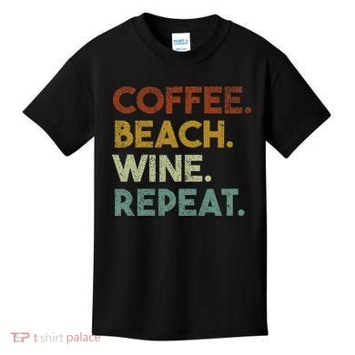 Coffee Beach Wine Repeat Funny Retro Beach Kids T-Shirt