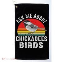 Chickadee Bird Women Daughter Mom Lover Birdwatching Golf Towel thumb 0