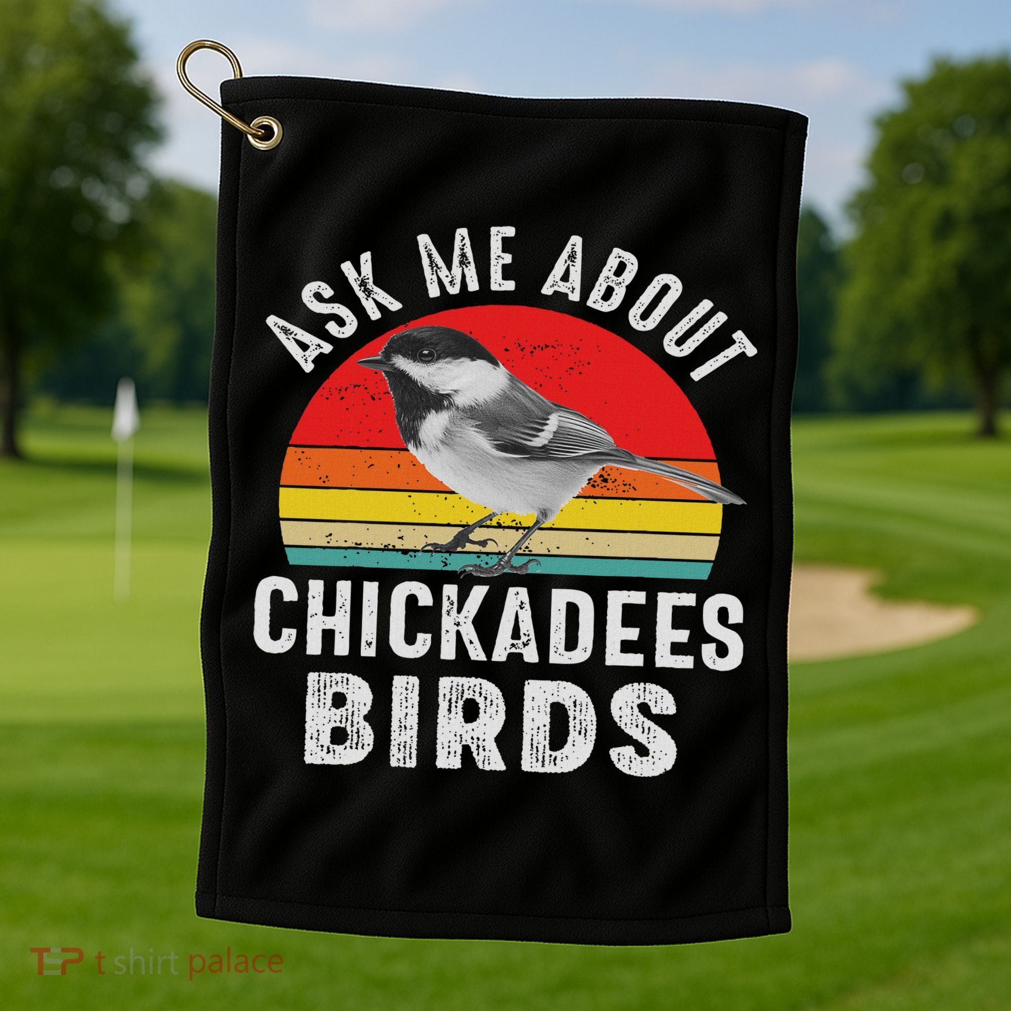 Chickadee Bird Women Daughter Mom Lover Birdwatching Golf Towel