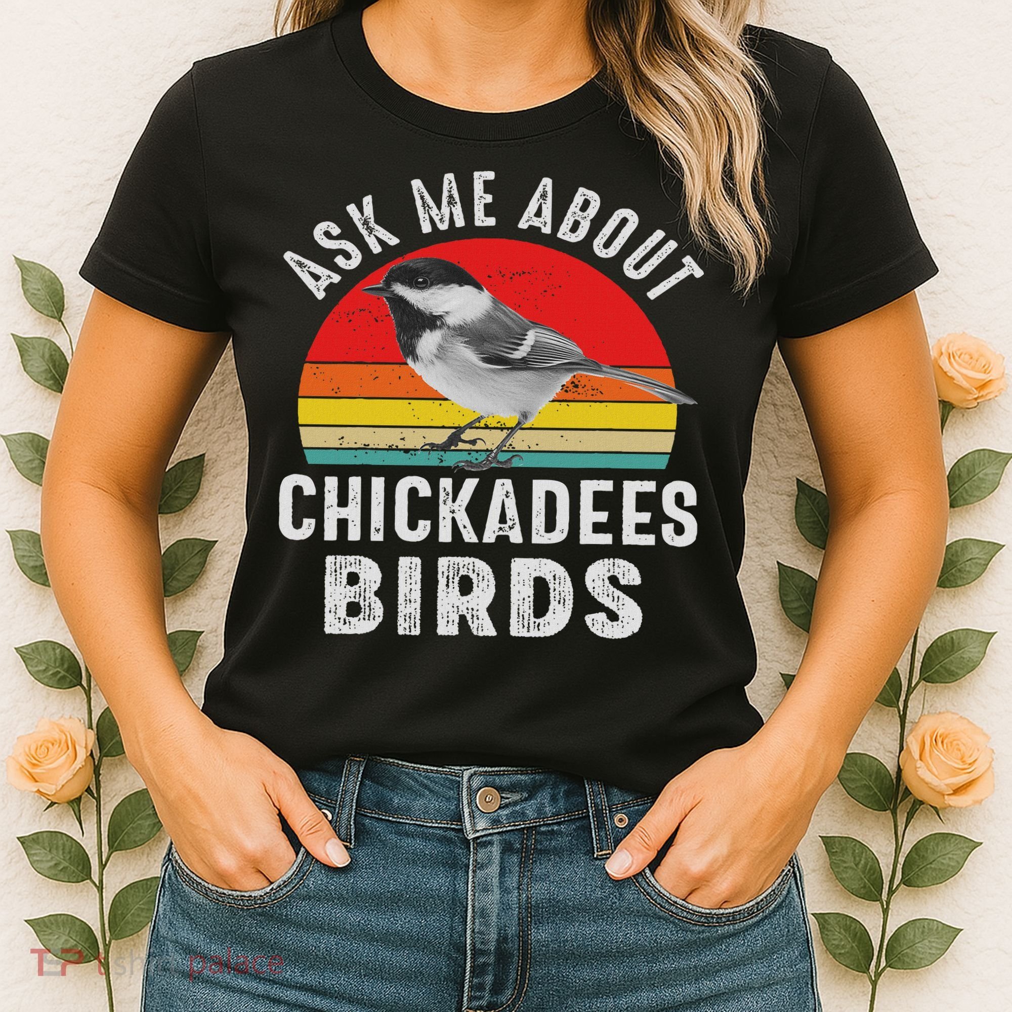 Chickadee Bird Women Daughter Mom Lover Birdwatching Women's T-Shirt