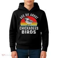 Chickadee Bird Women Daughter Mom Lover Birdwatching Kids Hoodie thumb 4