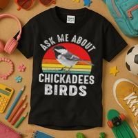 Chickadee Bird Women Daughter Mom Lover Birdwatching Kids T-Shirt thumb 3
