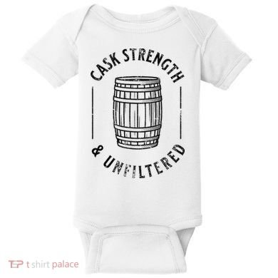 Cool Bourbon Whiskey Lover Fan Cask Strength & Unfiltered Baby Bodysuit