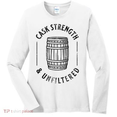 Cool Bourbon Whiskey Lover Fan Cask Strength & Unfiltered Women's Long Sleeve Shirt