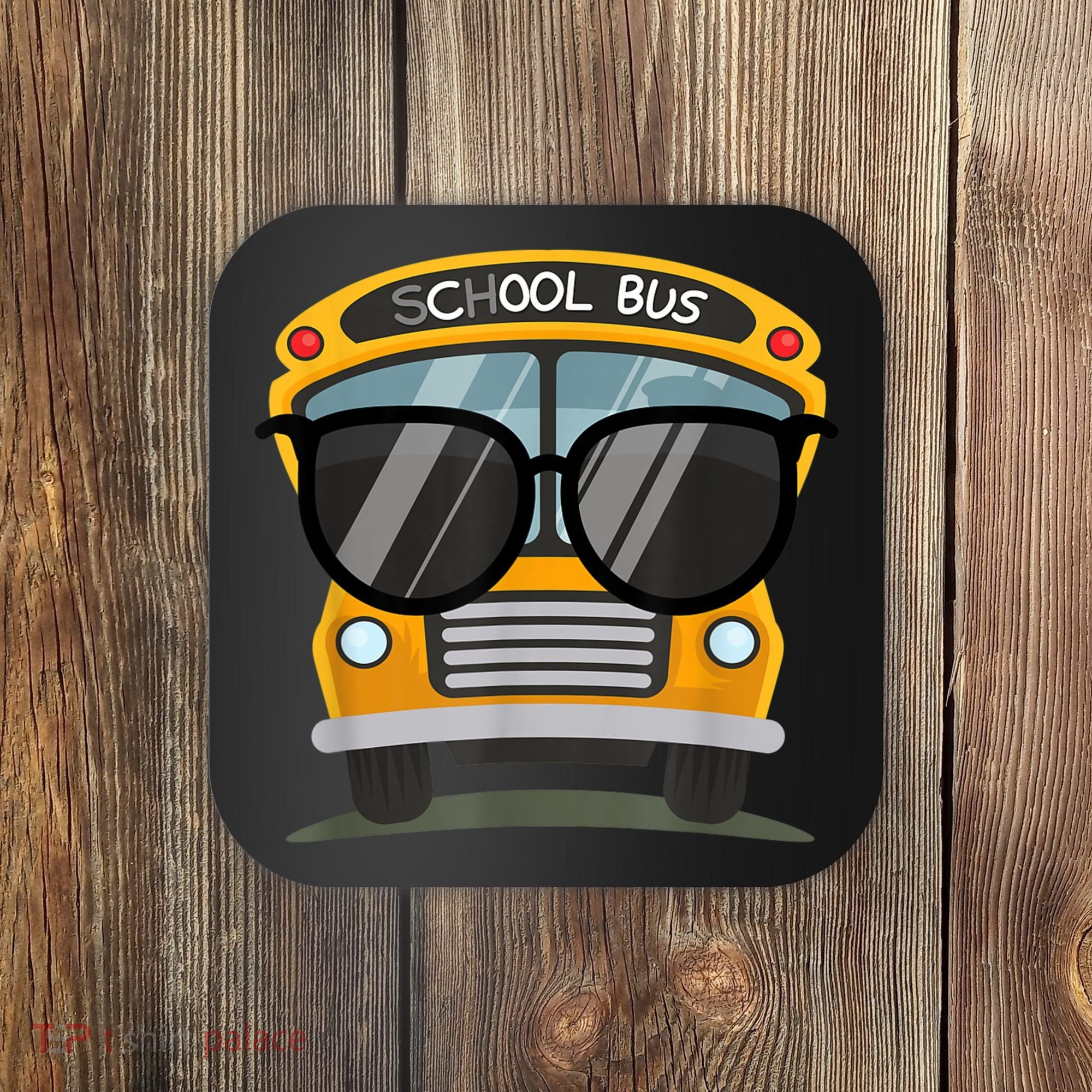 Cool Bus With Sunglasses School Bus Party Coaster