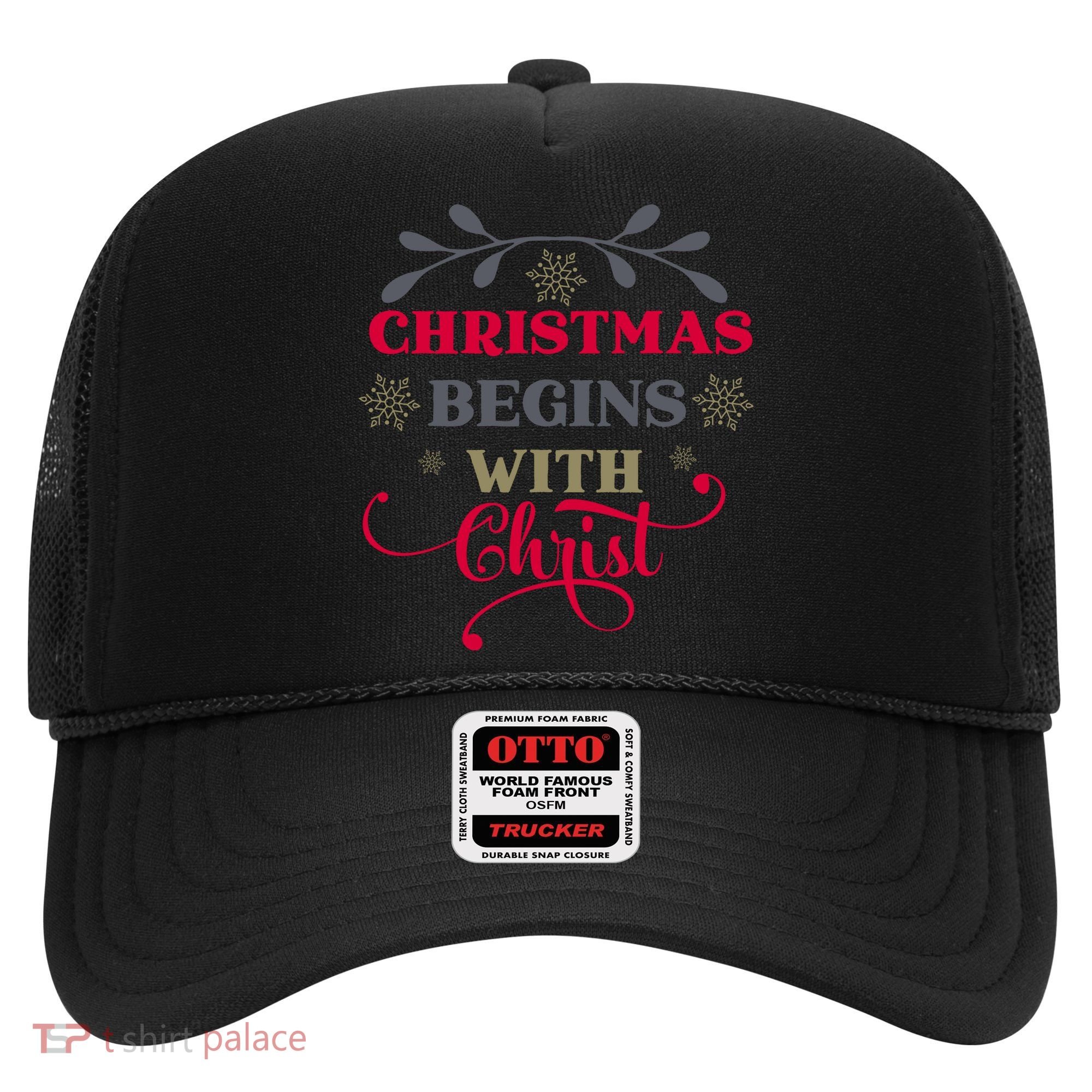 Christmas Begins With Christ Christian Hat