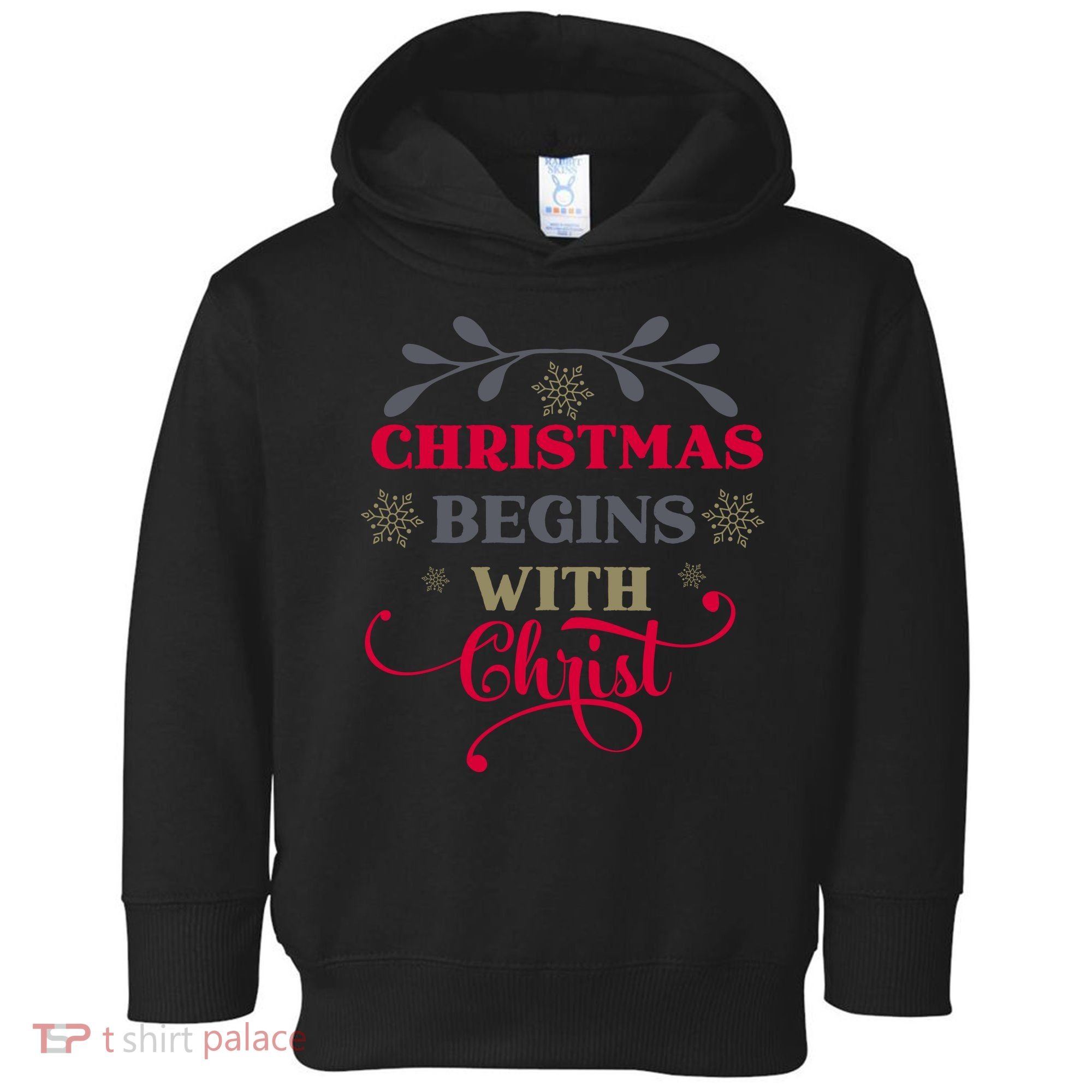 Christmas Begins With Christ Christian Toddler Hoodie