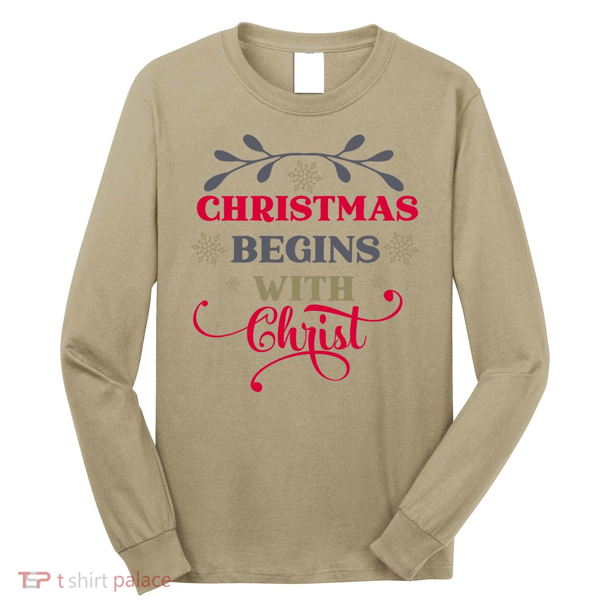 Christmas Begins With Christ Christian Long Sleeve Shirt