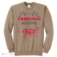 Christmas Begins With Christ Christian Sweatshirt thumb 0