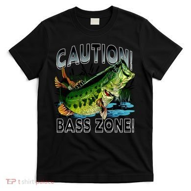 Caution Bass Zone Fishing T-Shirt
