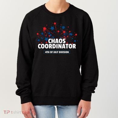 Chaos Coordinator 4th Of July Divison Fireworks Women's Sweatshirt