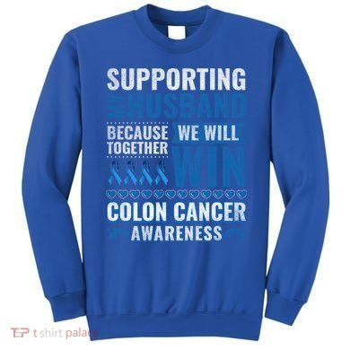 Colon Cancer Awareness Colonoscopy Support Husband Gift Sweatshirt