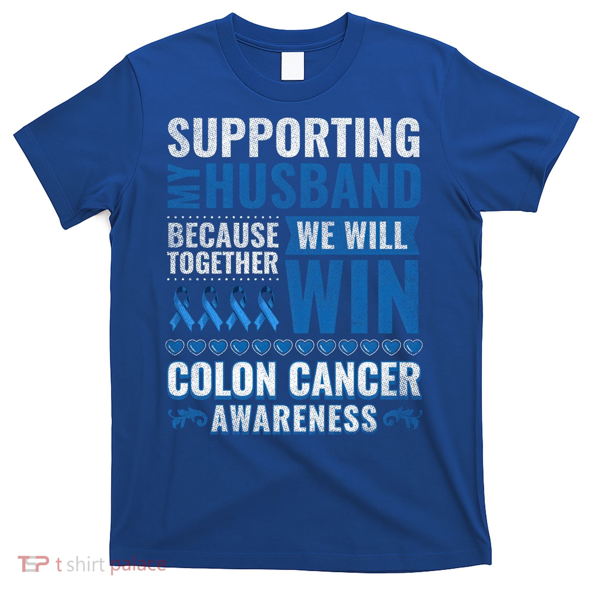 Colon Cancer Awareness Colonoscopy Support Husband Gift T-Shirt