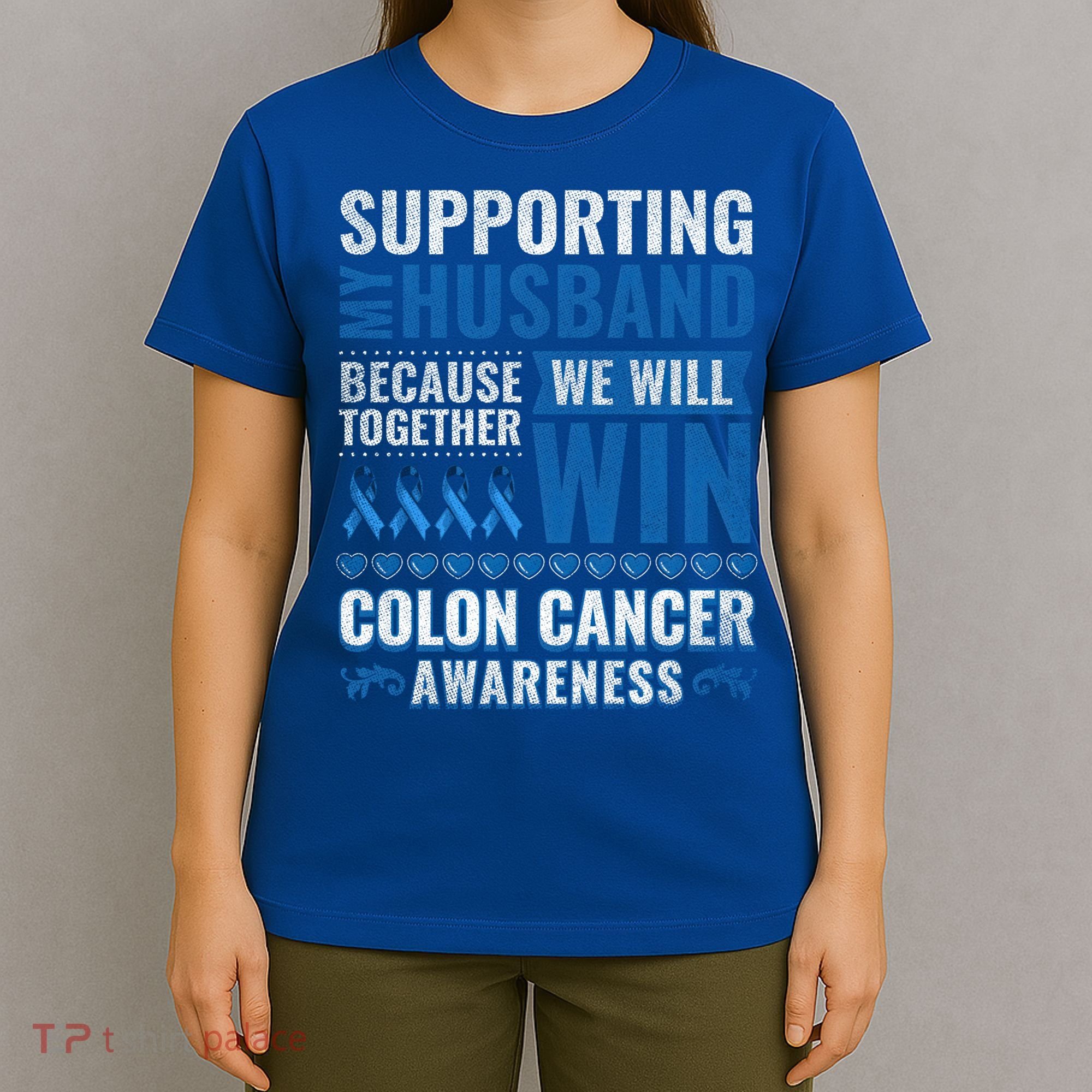 Colon Cancer Awareness Colonoscopy Support Husband Gift T-Shirt