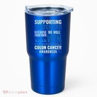 Colon Cancer Awareness Colonoscopy Support Husband Gift Tumbler thumb 0