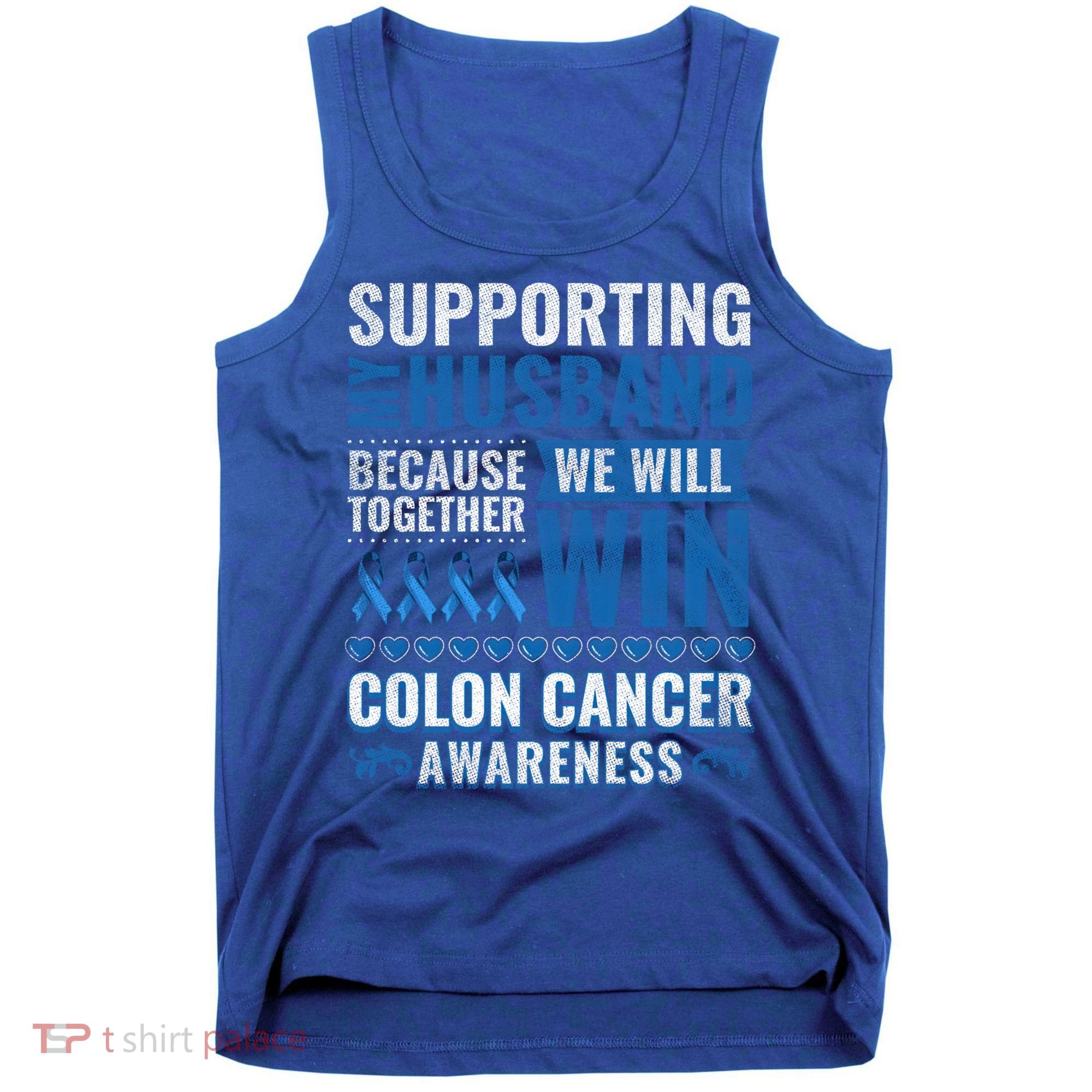 Colon Cancer Awareness Colonoscopy Support Husband Gift Tank Top