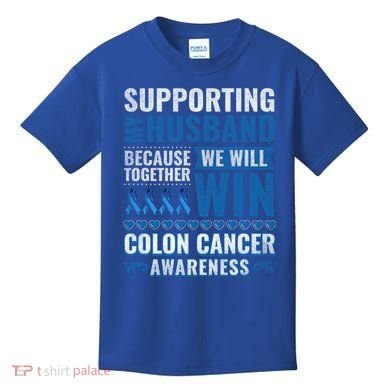 Colon Cancer Awareness Colonoscopy Support Husband Gift Kids T-Shirt