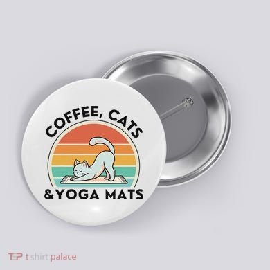 Coffee Cats And Yoga Mats Meditation Women Button