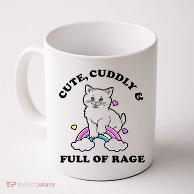Cute Cuddly And Full Of Rage Cute Cat With Rainbow Coffee Mug