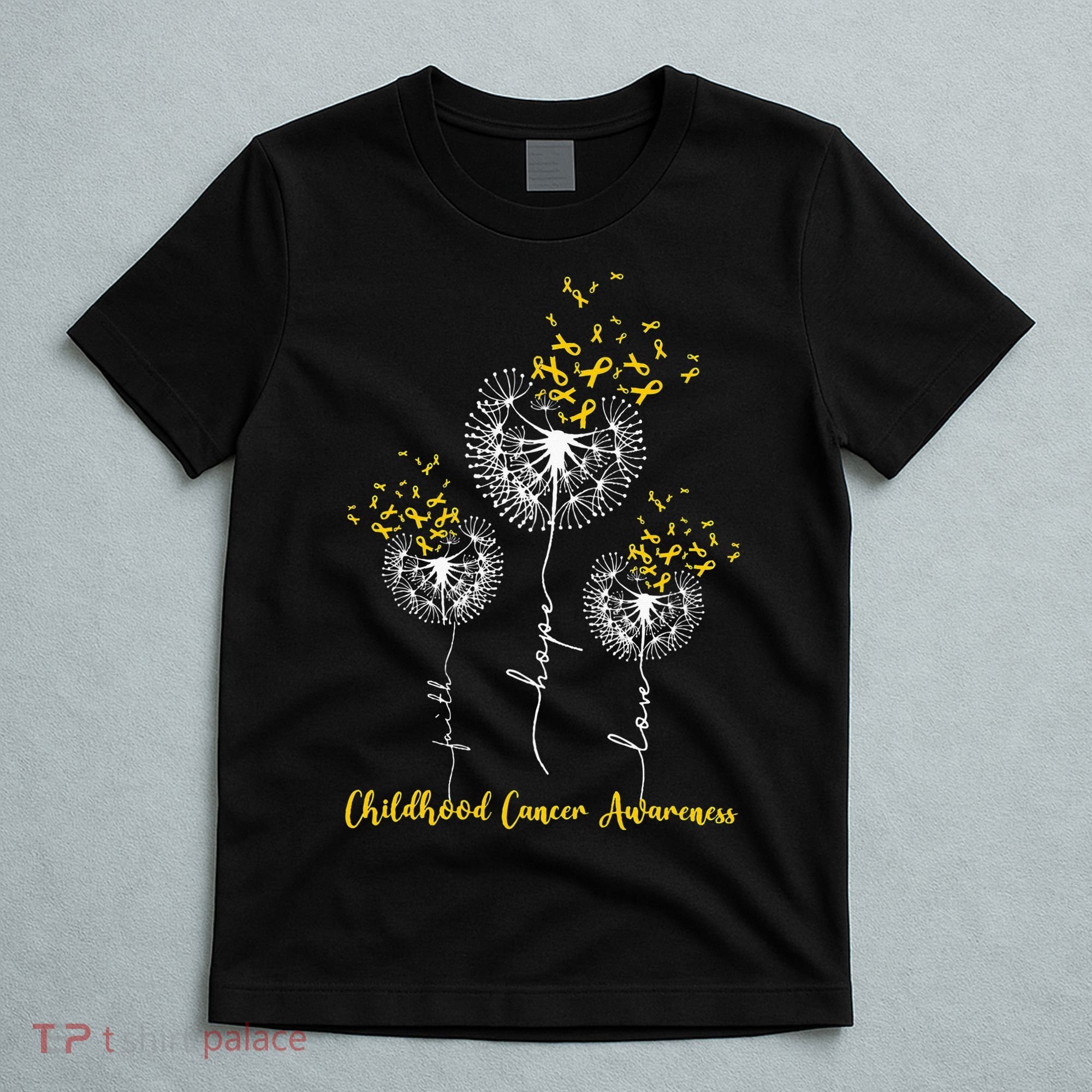 Childhood Cancer Awareness Faith Hope Love Dandelion T-Shirt