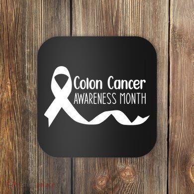 Colon Cancer Awareness Month Black Coaster