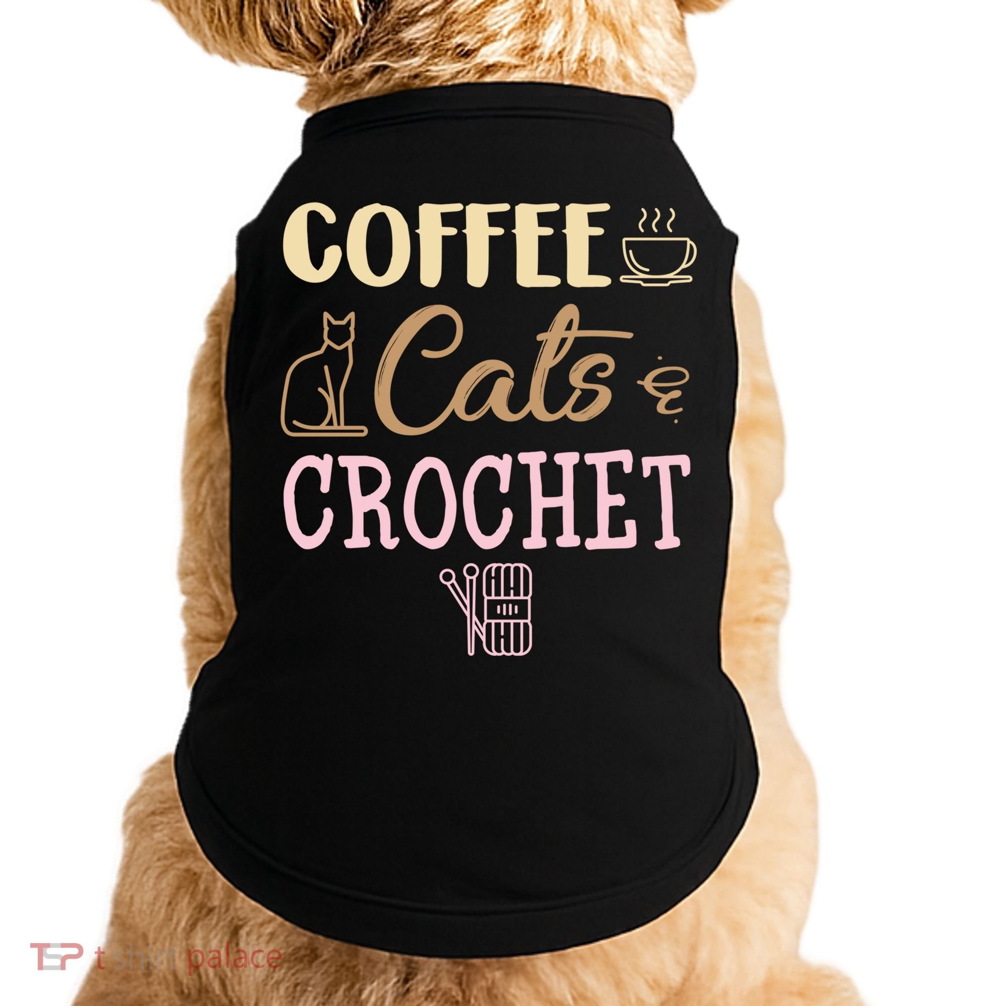 Coffee Cats And Crochet Knitting And Crocheting For Cat Lovers Meaningful Gift Doggie Tank