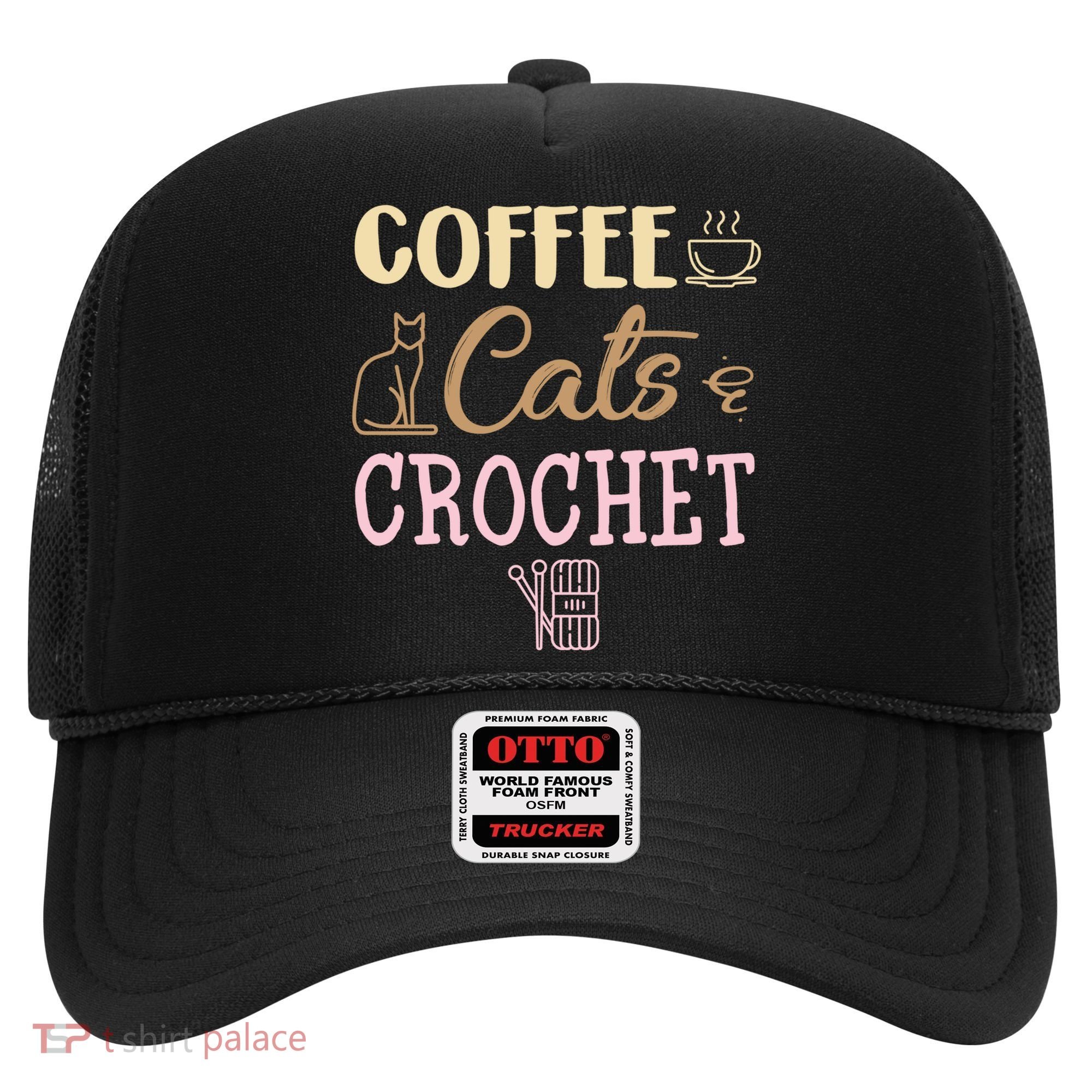 Coffee Cats And Crochet Knitting And Crocheting For Cat Lovers Meaningful Gift Hat