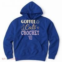 Coffee Cats And Crochet Knitting And Crocheting For Cat Lovers Meaningful Gift Hoodie thumb 0
