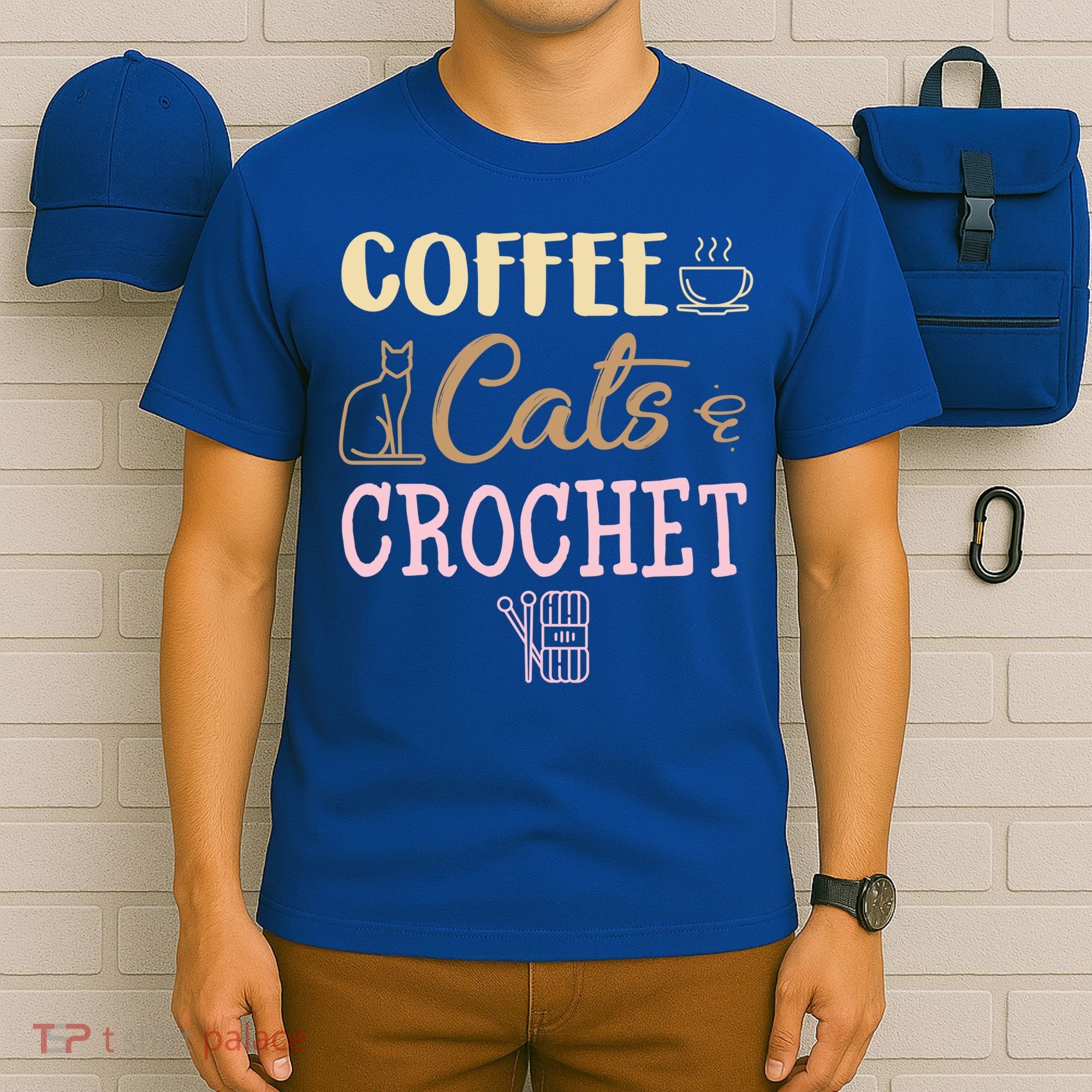 Coffee Cats And Crochet Knitting And Crocheting For Cat Lovers Meaningful Gift T-Shirt
