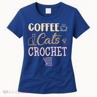 Coffee Cats And Crochet Knitting And Crocheting For Cat Lovers Meaningful Gift Women's T-Shirt thumb 0