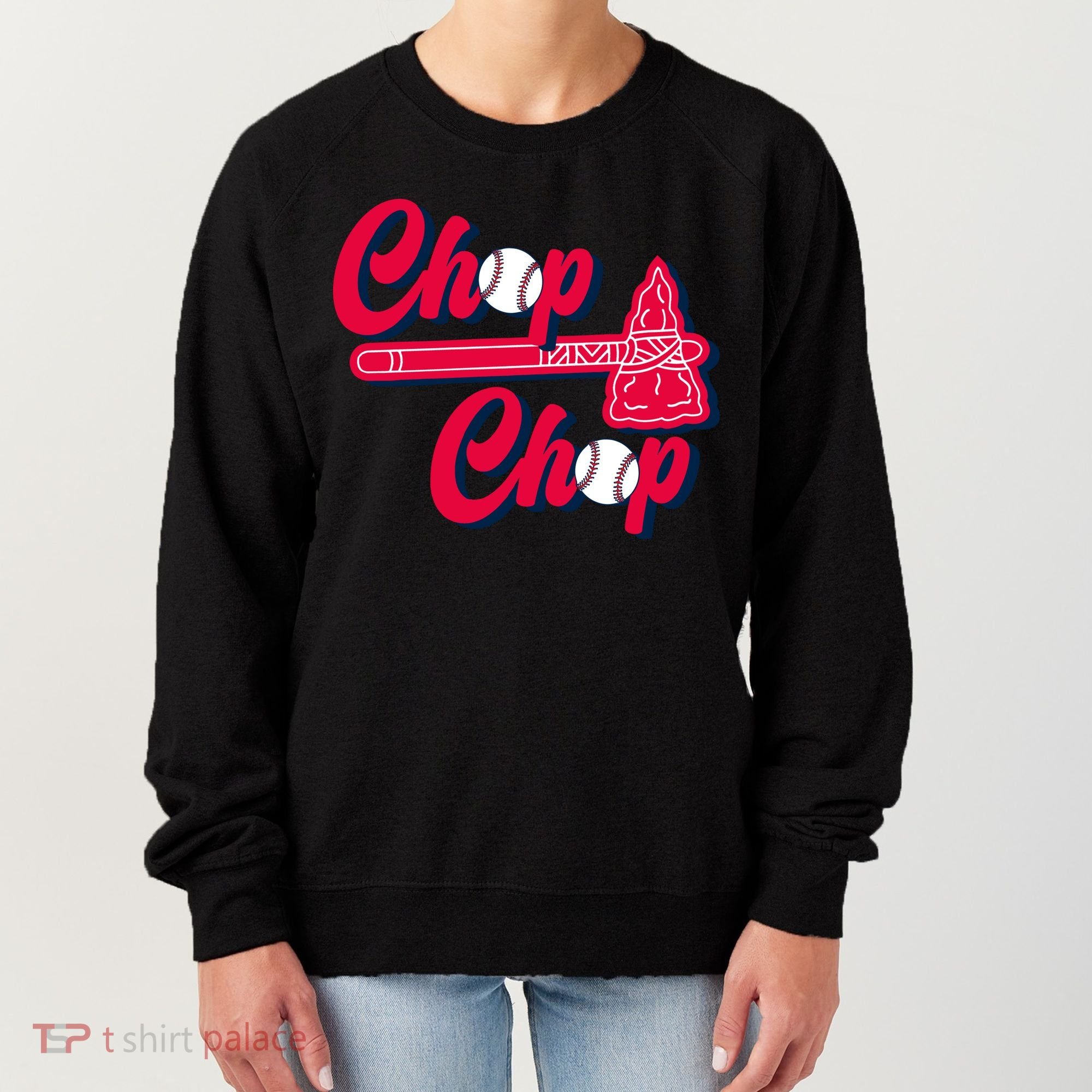 Chop Chop Atlanta Baseball Lover Fan Women's Sweatshirt