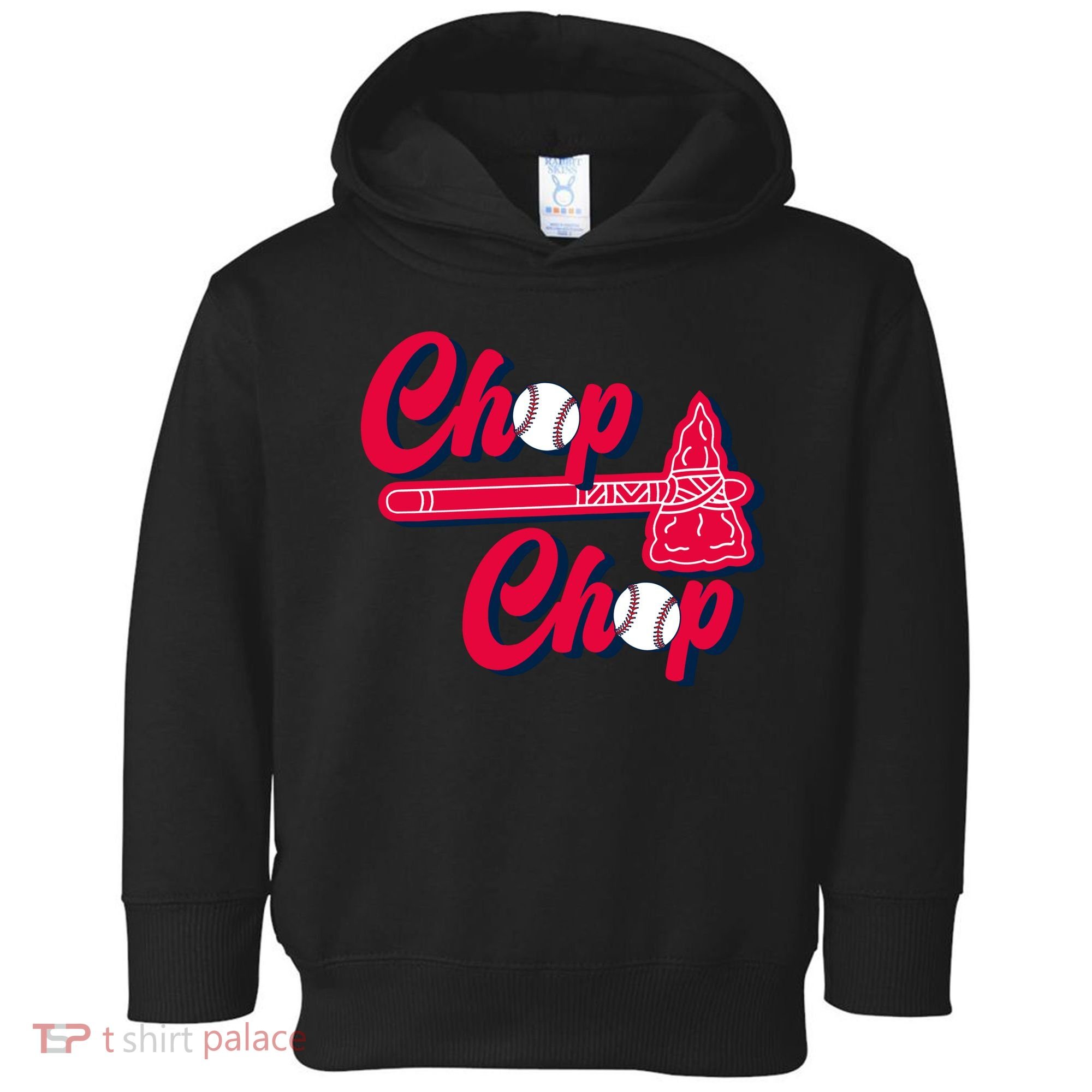 Chop Chop Atlanta Baseball Lover Fan Toddler Hoodie