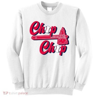 Chop Chop Atlanta Baseball Lover Fan Sweatshirt