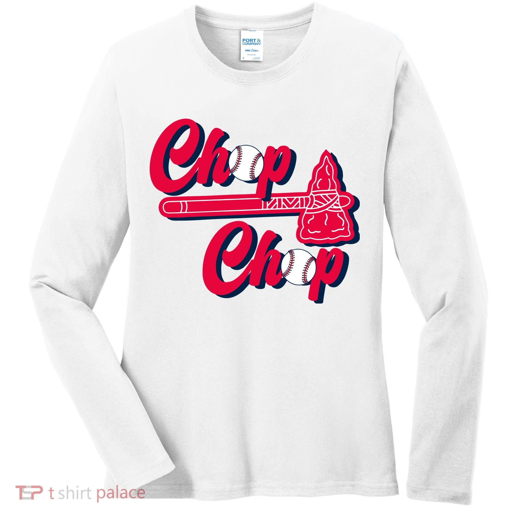 Chop Chop Atlanta Baseball Lover Fan Women's Long Sleeve Shirt