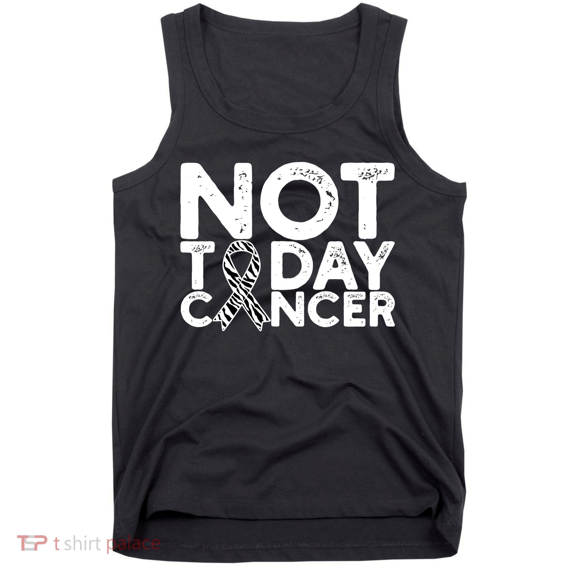 Carcinoid Cancer Awareness Not Today Cancer Zebra Ribbon Tank Top