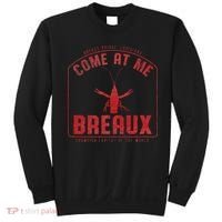 Crawfish Come At Me Breaux Bridge Louisiana Funny Festival Sweatshirt thumb 0