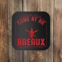 Crawfish Come At Me Breaux Bridge Louisiana Funny Festival Coaster thumb 0