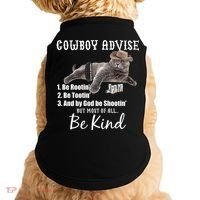 Cowboy Cat Adivse Be Rootin' Be Tootin' Be Shootin Be Kind Meme Doggie Tank thumb 0