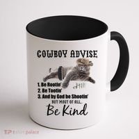 Cowboy Cat Adivse Be Rootin' Be Tootin' Be Shootin Be Kind Meme Coffee Mug thumb 1