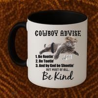 Cowboy Cat Adivse Be Rootin' Be Tootin' Be Shootin Be Kind Meme Coffee Mug thumb 2