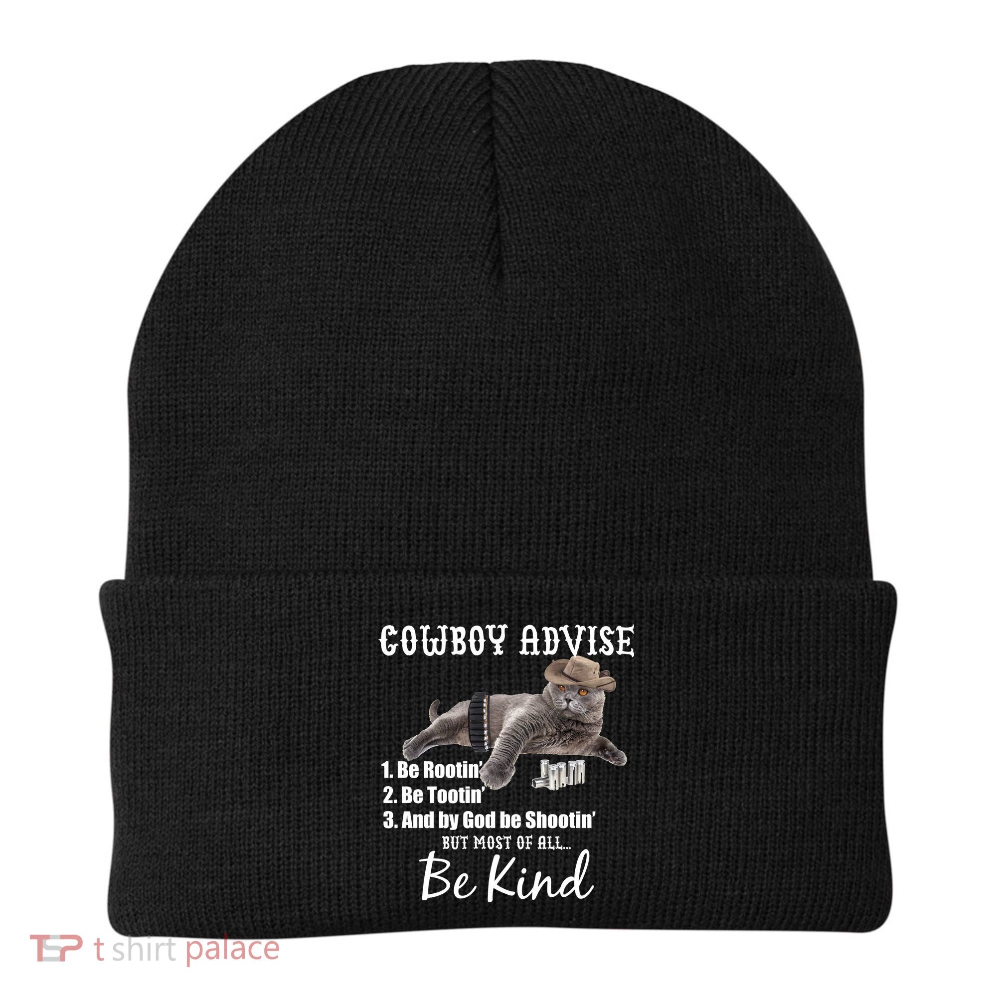 Cowboy Cat Adivse Be Rootin' Be Tootin' Be Shootin Be Kind Meme Beanie