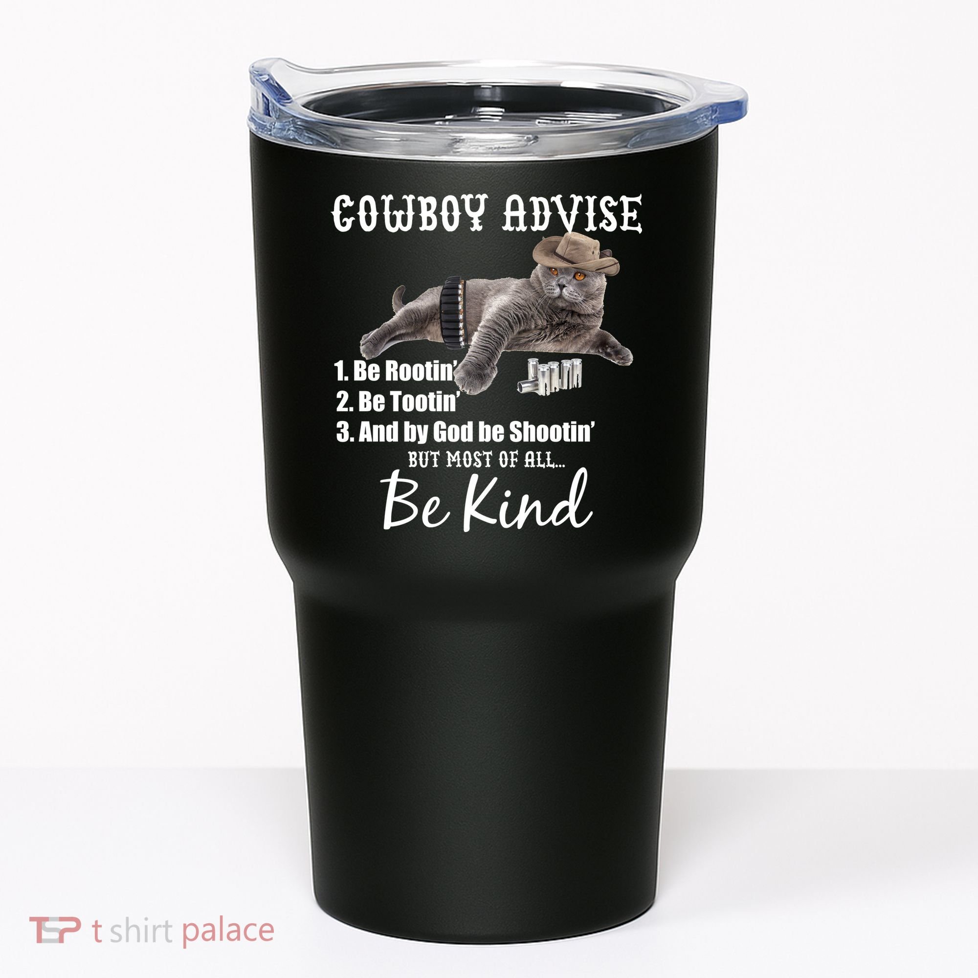Cowboy Cat Adivse Be Rootin' Be Tootin' Be Shootin Be Kind Meme Tumbler