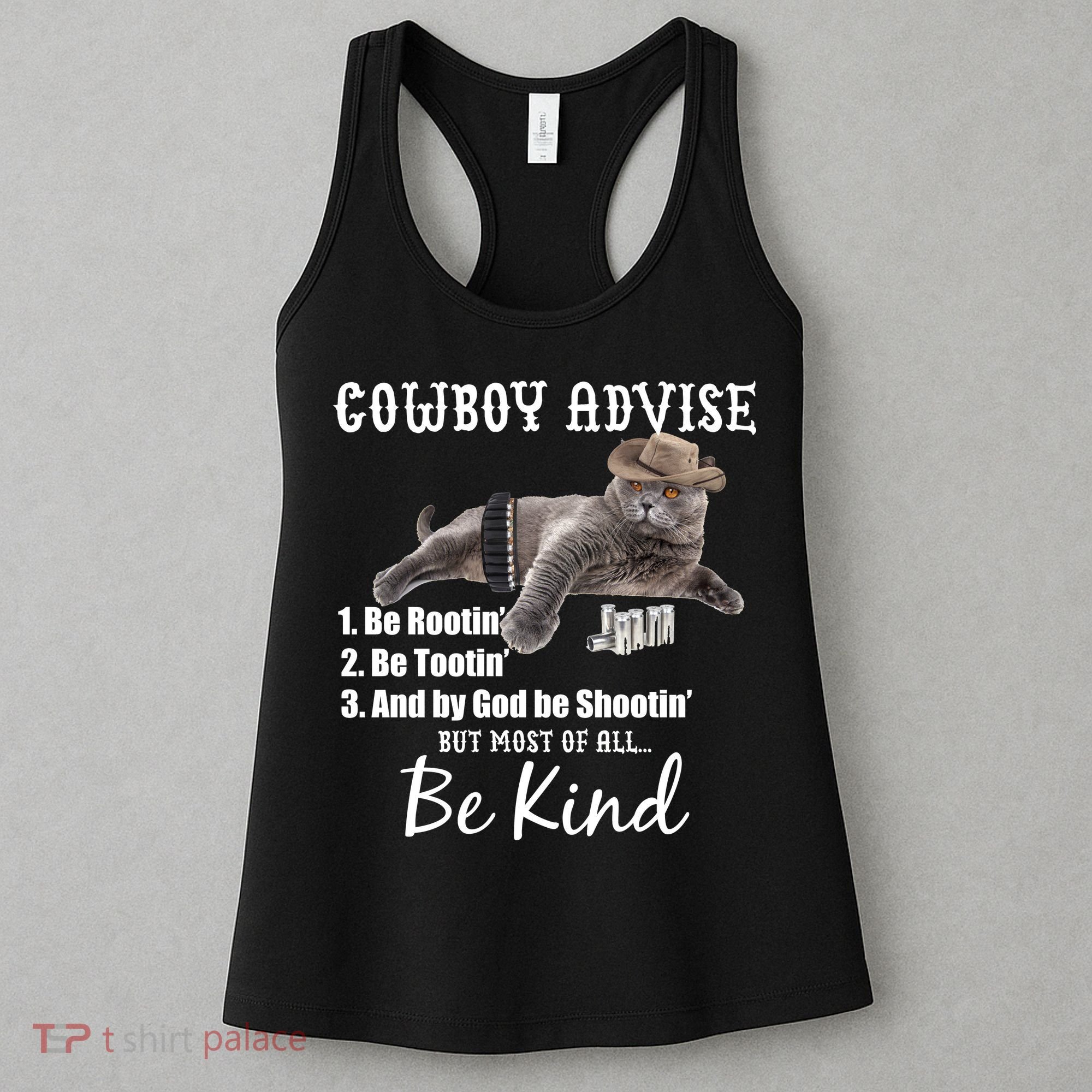Cowboy Cat Adivse Be Rootin' Be Tootin' Be Shootin Be Kind Meme Women's Tank Top
